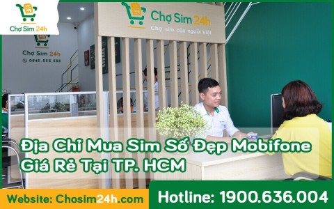 Mua Sim Số Đẹp Mobifone TP.HCM Online giá rẻ UY TÍN 100%